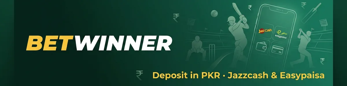 Betwinner Pakistan — Jazzcash and Easypaisa deposits in PKR